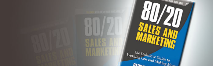 80/20 Sales and Marketing – October 16, 2013